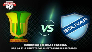ATLÉTICO PALMAFLOR Vs. BOLÍVAR en la Radio