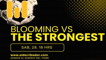 Blooming vs The Strongest en la Radio