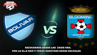 BOLÍVAR Vs. BLOOMING en la Radio 