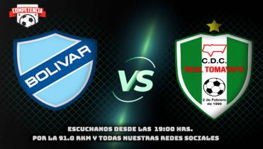 BOLÍVAR Vs. REAL TOMAYAPO en la Radio 