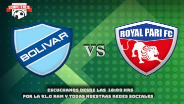 Bolívar Vs. Royal Pari en la Radio