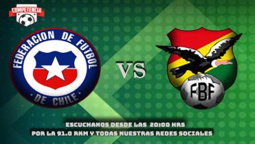 CHILE Vs. BOLIVIA en la Radio 