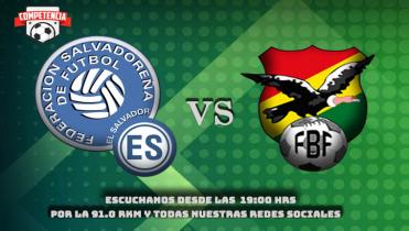 EL SALVADOR Vs. BOLIVIA en la Radio 