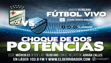 ORIENTE Vs. BOLÍVAR en Vivo