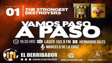 THE STRONGEST Vs. DESTROYERS en Vivo