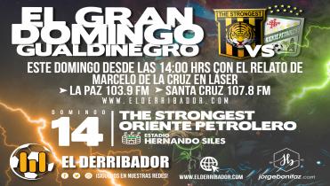 THE STRONGEST VS. ORIENTE PETROLERO en Vivo