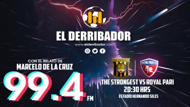 THE STRONGEST VS ROYAL PARI en Vivo