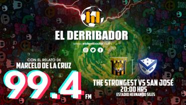THE STRONGEST VS SAN JOSÉ en Vivo